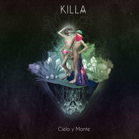 Killa - Cielo y Monte (feat. Paquidermo)