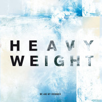 Me And My Drummer - Heavy Weight (Edit)