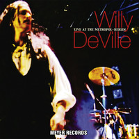 Willy DeVille - Live at the Metropol - Berlin