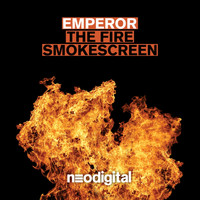Emperor - The Fire / Smokescreen