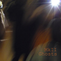 MK II - Ghosts