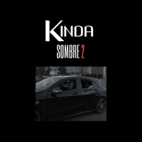 Kinda - Sombre 2 (Explicit)