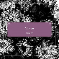 Vhyce - Fade