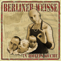Berliner Weisse - In Toifels Küche