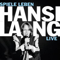 Hansi Lang - Spiele Leben (Live im Rockhouse 1997)