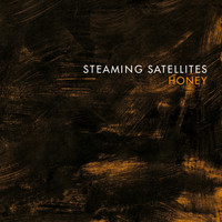 Steaming Satellites - Honey