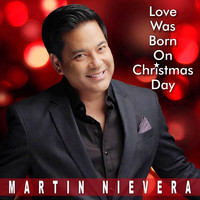 Martin Nievera - Love Was Born On Christmas Day