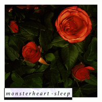 Monsterheart - Sleep