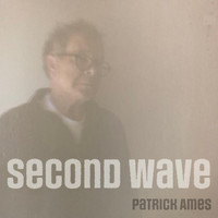 Patrick Ames - Second Wave