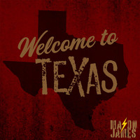 Mason James - Welcome to Texas