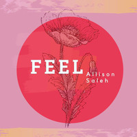 Allison Saleh - Feel