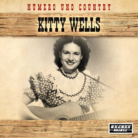 Kitty Wells - Numero Uno Country