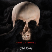 Chak Boolay - Horror House (Explicit)