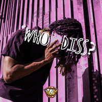 Aykay - Who Diss? (Explicit)