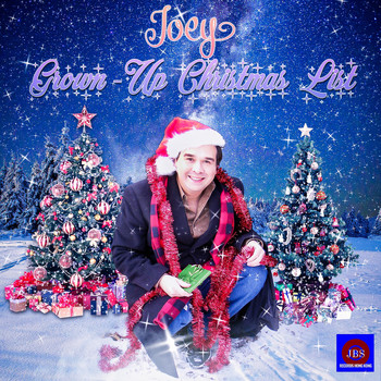 Joey - Grown-Up Christmas List
