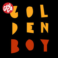 Gin Ga - Golden Boy