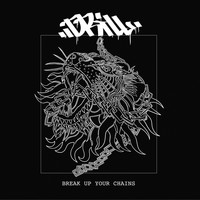 Drill - Break up Your Chains (Demo)