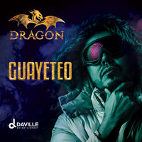 Dragon - Guayeteo (Explicit)