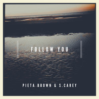Pieta Brown - Follow You