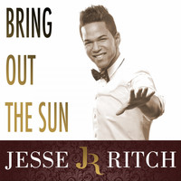 Jesse Ritch - Bring out the Sun - Single