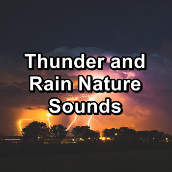 Baby Rain - Thunder and Rain Nature Sounds