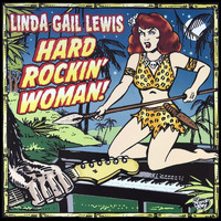 Linda Gail Lewis - Hard Rockin' Woman