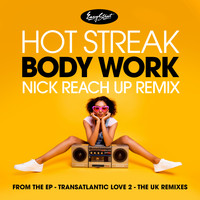 Hot Streak - Body Work (Nick Reach up Remix)