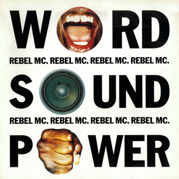 Rebel MC - Word Sound Power