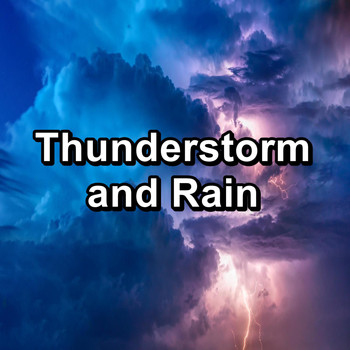 Nature - Thunderstorm and Rain
