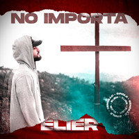 Elier - No Importa