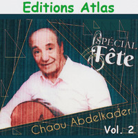 Abdelkader Chaou - Spécial Fête, Vol 2