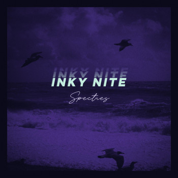 Inky Nite - Spectres