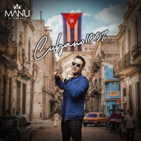 Manu la Habana - Cubano 100%