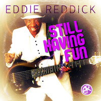 Eddie Reddick - Still Having Fun