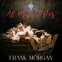 Frank Morgan - Al Mundo Paz