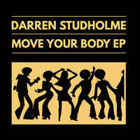 Darren Studholme - Move Your Body EP