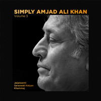 Amjad Ali Khan - Simply Amjad Ali Khan - Vol. 03