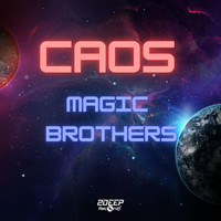Magic Brothers - Caos