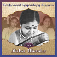 Asha Bhosle - Bollywood Legendary Singers, Asha Bhosle, Vol. 10