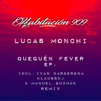 Lucas Monchi - Quequén Fever