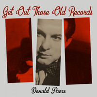 Donald Peers - Get Out Those Old Records