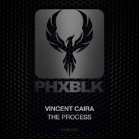 Vincent Caira - The Process