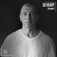 Sexgadget - So Heavy