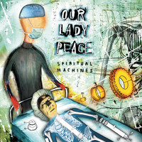 Our Lady Peace - Spiritual Machines 20th Anniversary