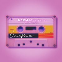 Ocevne - Karma (Music Monday)