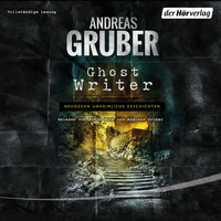 Andreas Gruber - Ghost Writer (Ungekürzt)