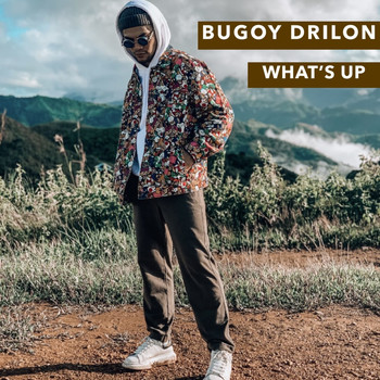 Bugoy Drilon - What's Up