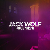 JACK WOLF / - House Arrest