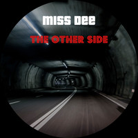 Miss Dee / - The Other Side