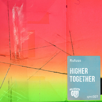 Rufuss - Higher Together